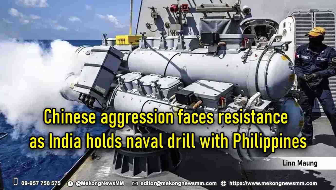 Chinese aggression faces resistance as India holds naval drill with Philippines
