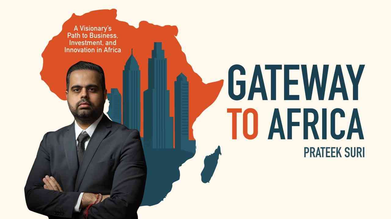 Gateway to Africa: The Book That Became a Bridge by Prateek Suri