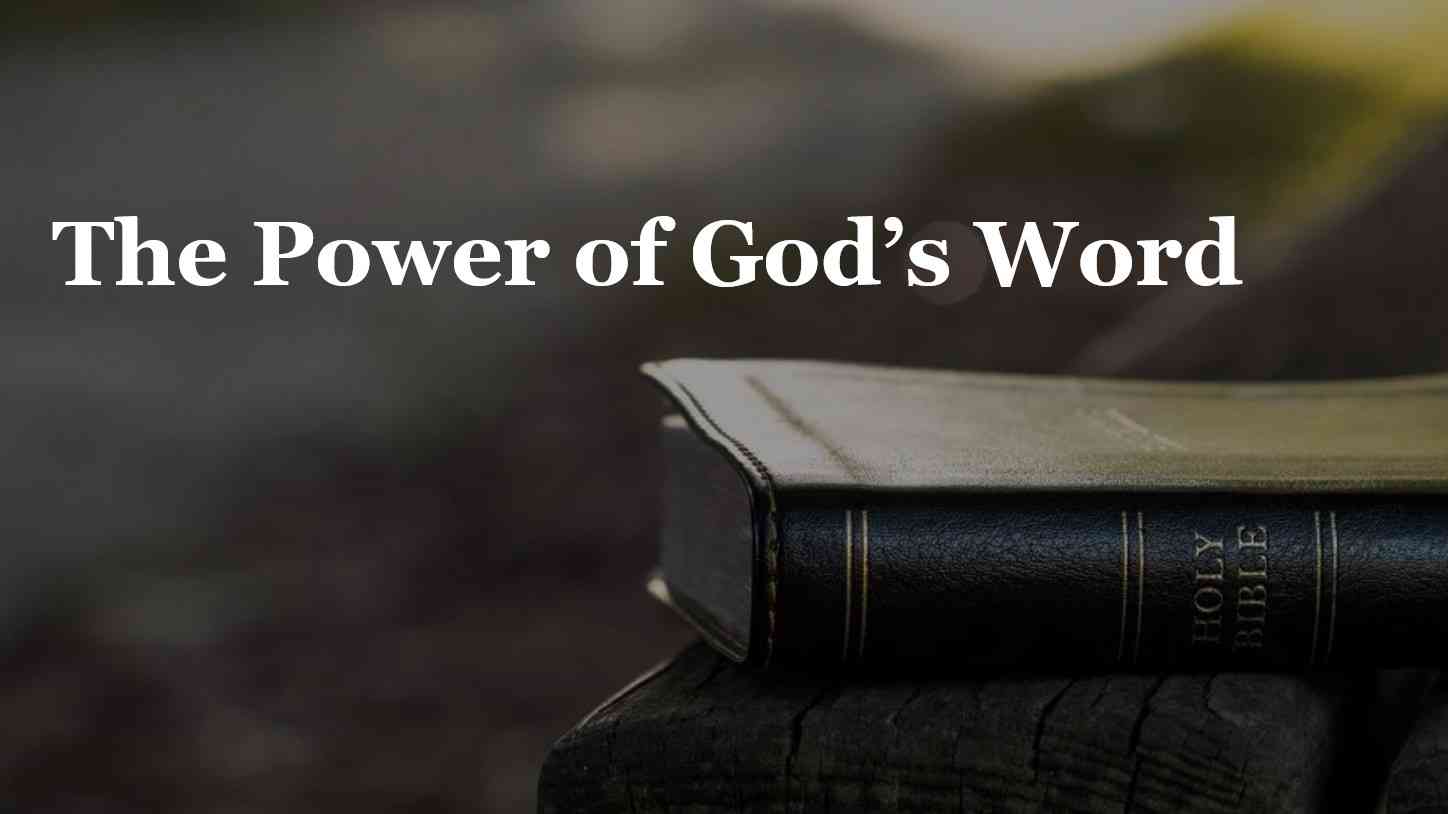 The power of God’s Word